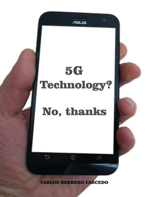 cover image of 5G Technology? No, Thanks